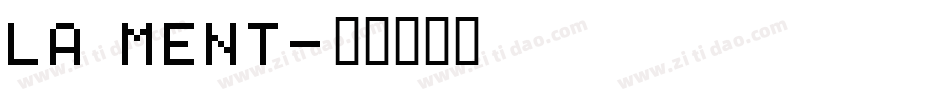 La Ment字体转换